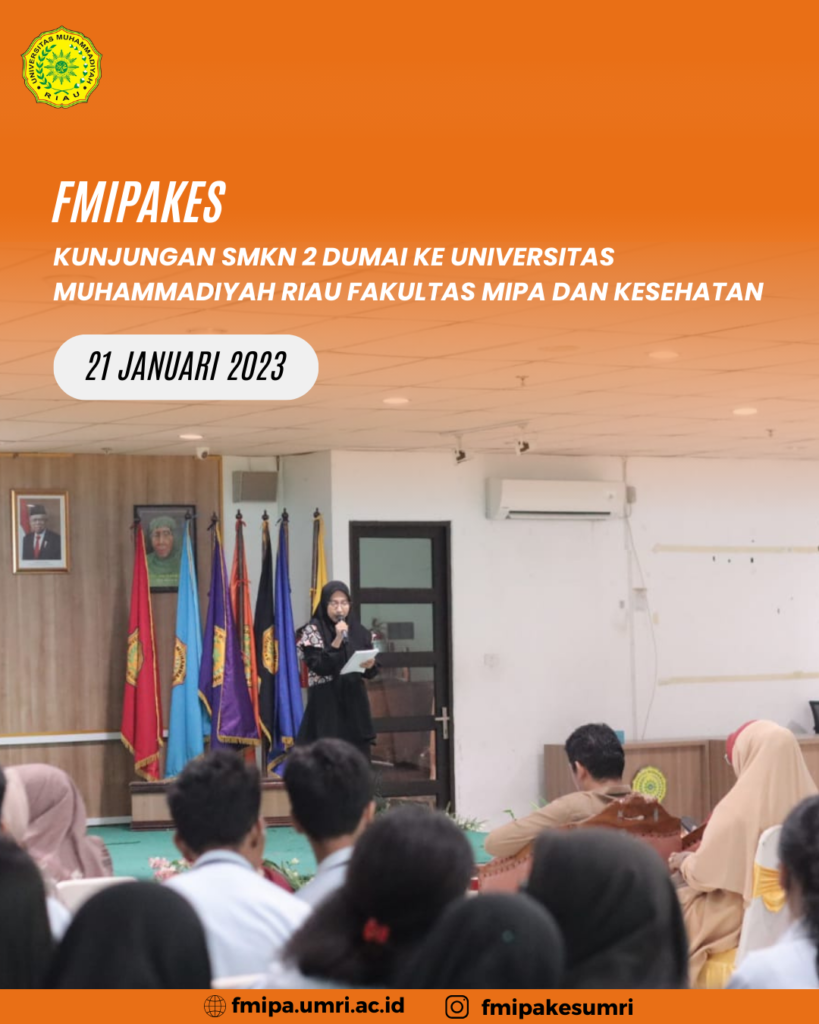 Kunjungan SMKN 2 Dumai ke Universitas Muhammadiyah Riau Fakultas MIPA dan Kesehatan